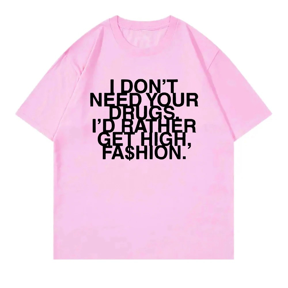 I Don’t Need Your Drugs I’d Ra - огляд і ціна Summer Rae Clothing