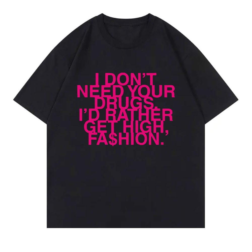 I Don’t Need Your Drugs I’d Ra - огляд і ціна Summer Rae Clothing