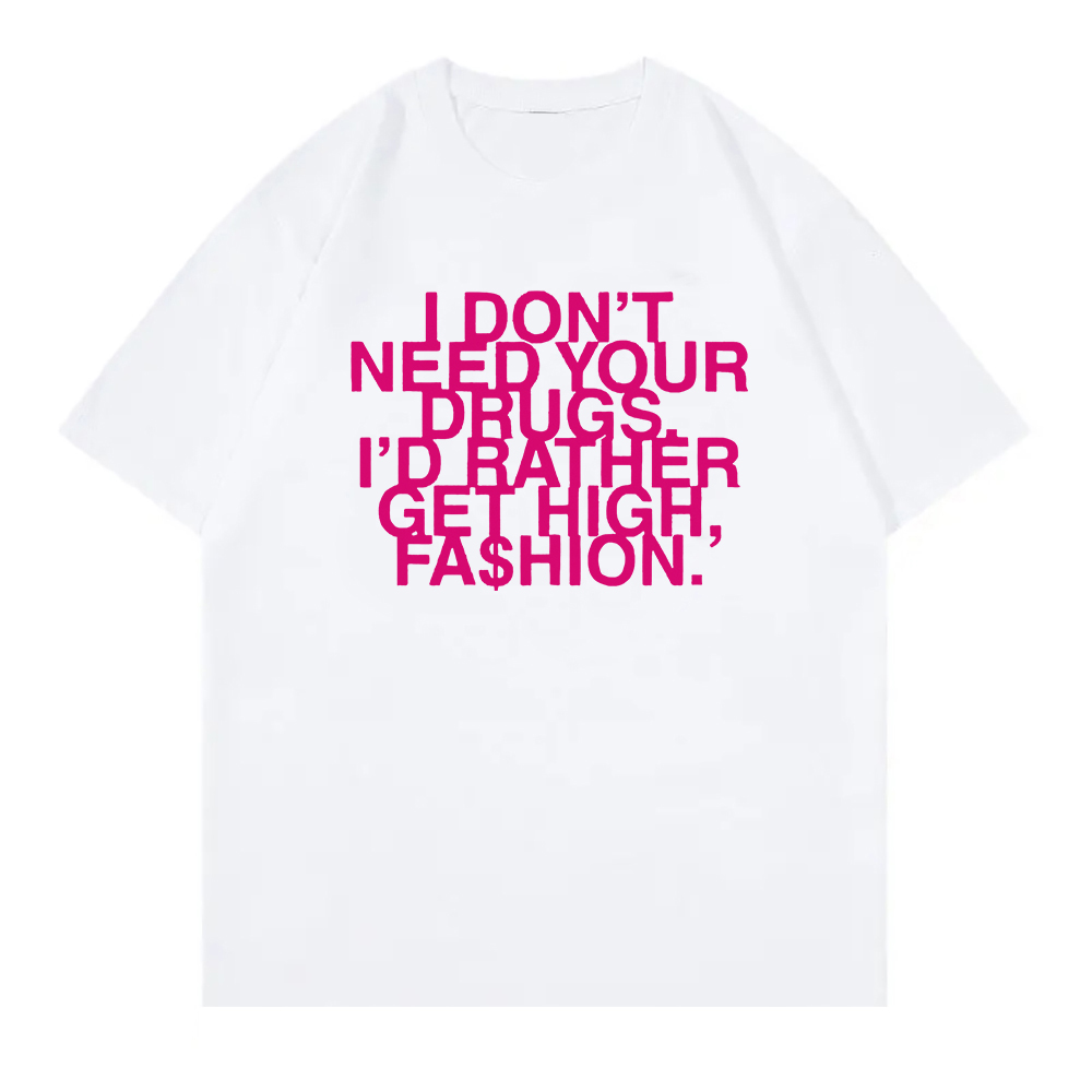I Don’t Need Your Drugs I’d Ra - огляд і ціна Summer Rae Clothing
