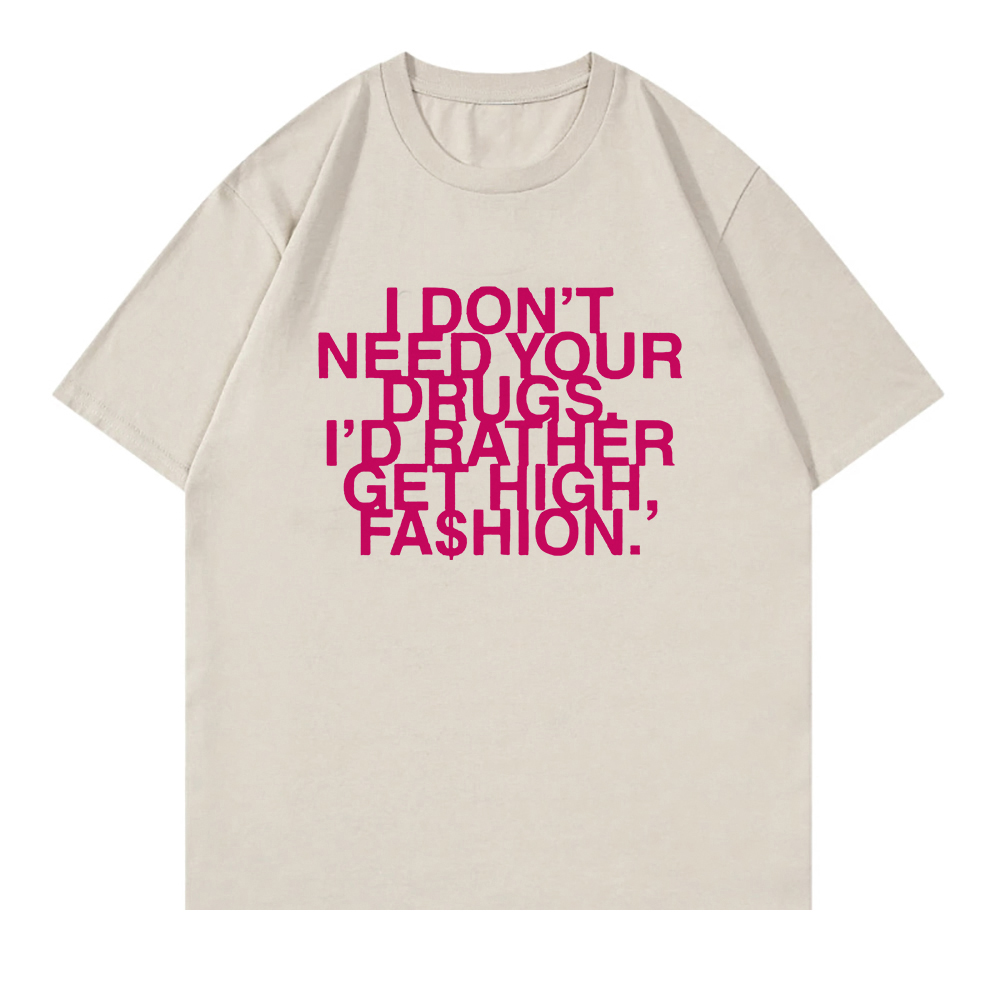 I Don’t Need Your Drugs I’d Ra - огляд і ціна Summer Rae Clothing